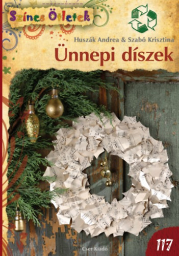 Huszák Andrea, Szabó Krisztina - Ünnepi díszek