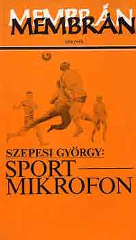 Szepesi Gy�rgy - Sportmikrofon