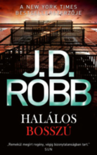 J. D. Robb (Nora Roberts) - Hallos bossz