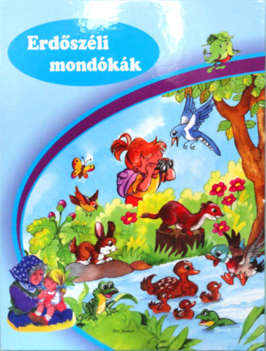 Radv�ny Zsuzsa - Erd�sz�li mond�k�k