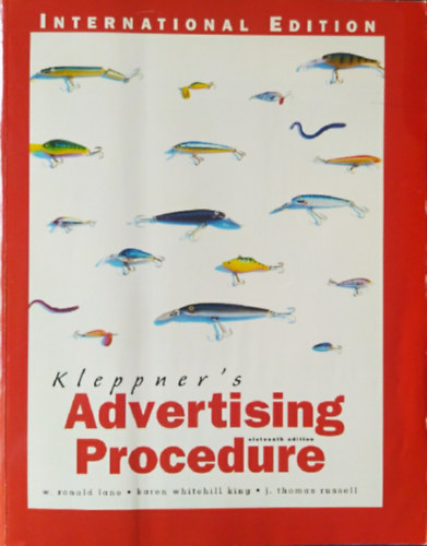 W. Ronald Lane, Karen Whitehill king, J. Thomas Russell - Kleppner's Advertising Procedure - Sixteenth Edition