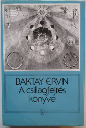 Baktay Ervin - A csillagfejts knyve