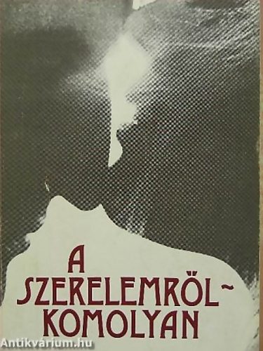 Kamars-Varga (szerk.) - A szerelemrl komolyan