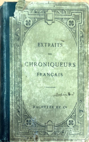 Gaston Paris, A. Jeanroy - Extraits des chroniquers Francais