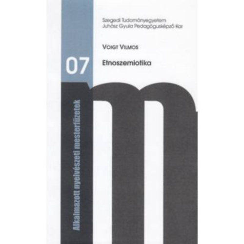 Voigt Vilmos - Etnoszemiotika