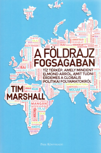 Marshall, Tim - A földrajz fogságában