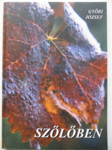 Gy�ri J�zsef - Sz�l�ben