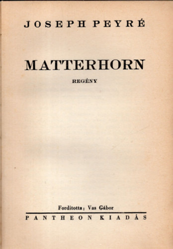 Joseph Peyr� - Matterhorn