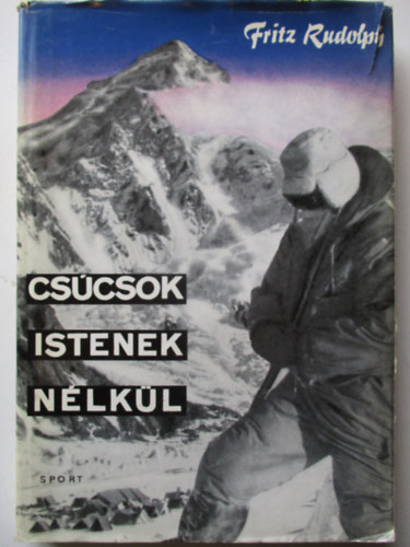 Fritz Rudolph - Cscsok istenek nlkl