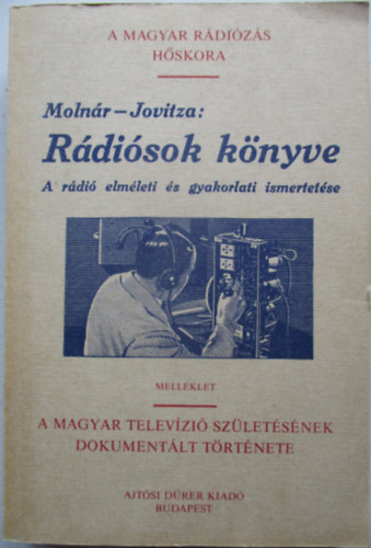 Molnr Jnos - Jovitza Gyrgy - Rdisok knyve - Elmleti s gyakorlati kziknyv