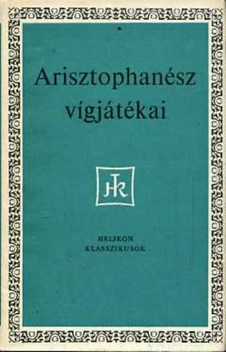 Arisztophansz - Arisztophansz vgjtkai