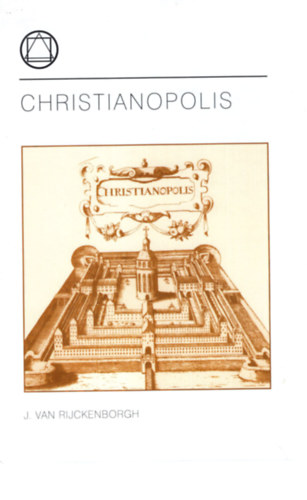 J. Van Rijckenborgh - Christianopolis