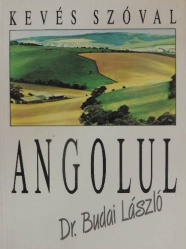 Dr.Budai László - Kevés szóval angolul (Rsz.:56115)