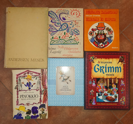 H. C. Andersen, Grimm testvrek, Selma Lagerlf, Lewis Caroll, Carlo Collodi, Vaclav Ctvrtek - A vilgirodalom 6 klasszikus mesknyve: Andersen mesi, A legszebb Grimm-mesk, Nils Holgerson csodlatos utazsa, Alice Csodaorszgban, Pinokki kalandjai, Csirizr s Csipisz