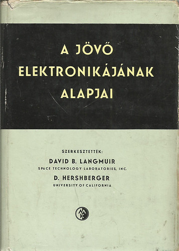 David B.Langmuir - A jövő elektronikájának alapjai