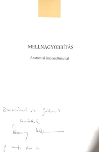 Dr. Szemerey Balzs Istvn (szerk.) - Mellnagyobbts (Anatmiai implanttummal)