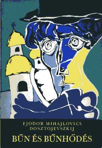 Fjodor Mihajlovics Dosztojevszkij - Bn s bnhds