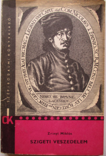 Zrínyi Miklós - Szigeti veszedelem