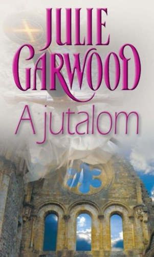 Julie Garwood - A jutalom