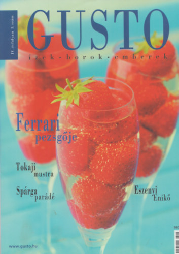 Szily Nra (fszerk.) - Gusto - zek, borok, emberek - IV. vf. 3. szm, 2004