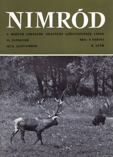 Dr. Karczag Ivn (fszerk.) - Nimrd - Vadszati s vadgazdlkodsi folyirat (VI. vf. 9. szm - 1974. szeptember)