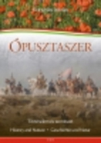 Konyh�s Istv�n - �pusztaszer - T�rt�nelem �s term�szet