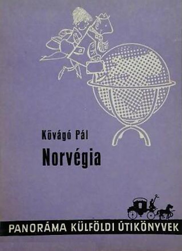 K�v�g� P�l - Norv�gia (Panor�ma K�lf�ldi �tik�nyvek)