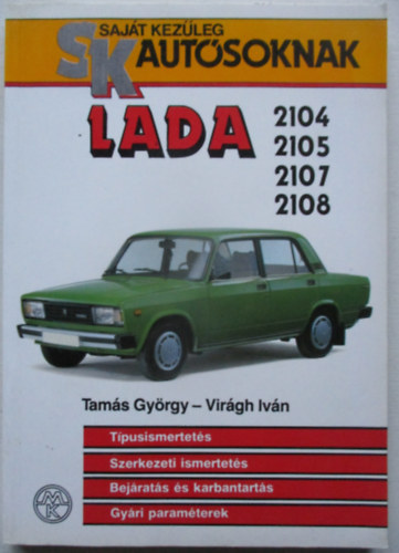 Tamás György-Virágh Iván - Lada 2104,2105,2107,2108