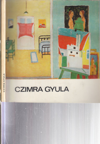 Haulisch Lenke, T�th Antal - 2 db. Czimra Gyula k�tet + ex-libris (Czimra Gyula (A m�v�szet kisk�nyvt�ra) + Czimra Gyula eml�kki�ll�t�sa)