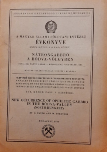 Pant� G�bor, F�ldv�rin� Vogl M�ria - A Magyar �llami F�ldtani Int�zet �vk�nyve XXXIX. k�tet 3. (z�r�) f�zet - N�trongabbr� a B�dva-v�lgyben