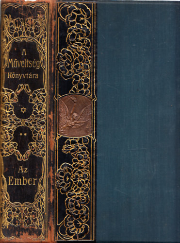 Alexander Bernt (szerk.), Lenhossk Mihly (szerk.) - Az ember - Testi s lelki lete, egyni s faji sajtsgai (A Mveltsg Knyvtra)