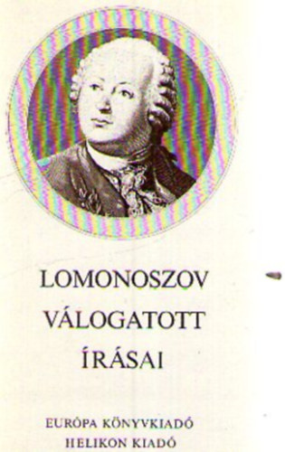 Mihail Lomonoszov - Mihail Lomonoszov válogatott írásai