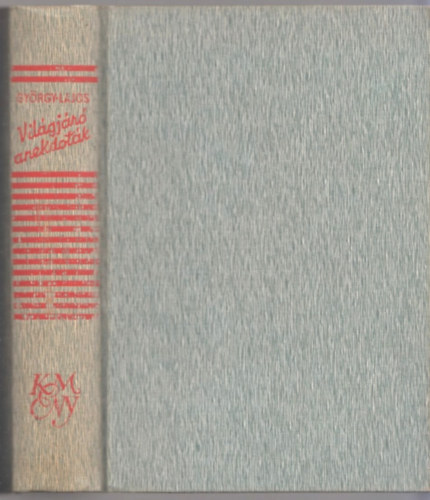 György Lajos - Világjáró anekdoták