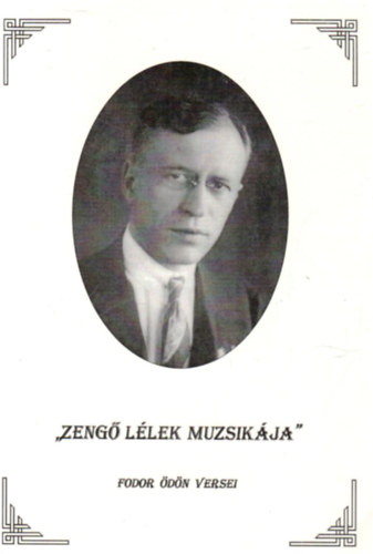 Fodor �d�n - "Zeng� l�lek muzsik�ja"