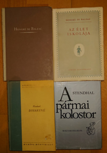 Stendhal, Honoré de Balzac, Gustave Flaubert - 4 klasszikus francia regény: A pármai kolostor, Bovaryné, Az élet iskolája, Huhogók