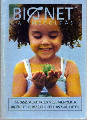 Bionet - A megoldás