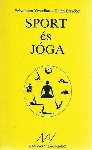 Selva Raja Yesudian, Haich Erzsébet - Sport és jóga
