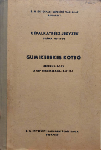Gpalkatrsz -Jegyzk _ Gumikerekes kotr (Gptpus: E-302)