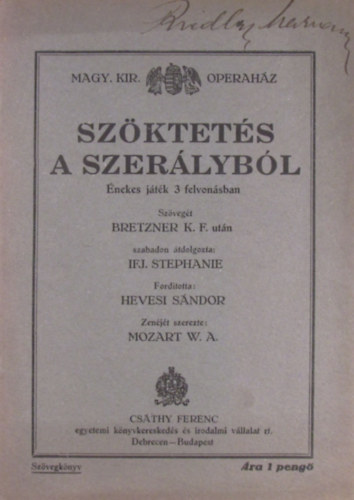 Mozart W. A. - Szktets a szerlybl. nekes jtk 3 felvonsban. Szvegknyv