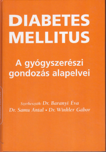 Galenus Kiad - Diabetes mellitus - A gygyszerszi gondozs alapelvei