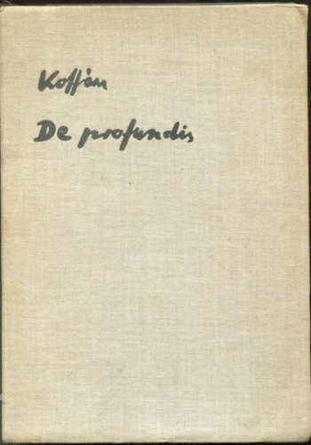 Koffán Károly - De Profundis - 32 fa és linóleummetszet Páris 1934-39