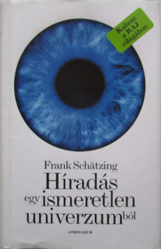 Frank Schätzing - Híradás egy ismeretlen univerzumból - Időutazás az óceánok mélyén