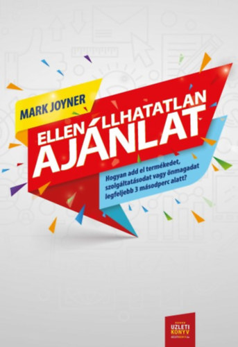 Mark Joyner - Ellenllhatatlan ajnlat