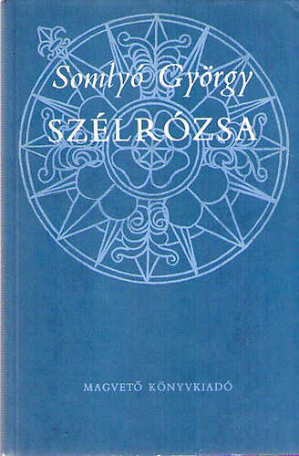 Somly� Gy�rgy - Sz�lr�zsa I. �sszegy�jt�tt versford�t�sok