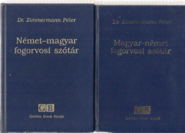 Dr. Zimmermann P�ter - Magyar-n�met, N�met-magyar fogorvosi sz�t�r