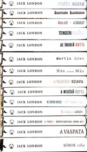 Jack London - 13 db Jack London reg�ny: �d�m el�tt - A skarl�t+Tengeri farkas+ Az �nekl� kutya+ Martin Eden+ H�S, semmi M�S+ A vadon szava+ A besz�l� kutya+ Az �ce�n mes�i -A v�n hal�sz mes�i+ A s�rga s�t�n+ A Profi -B�rgyilkoss�gi Iroda Kft+