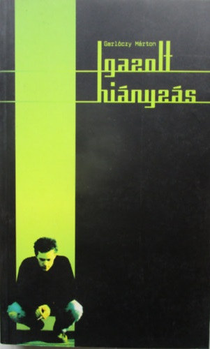 Gerl�czy M�rton - Igazolt hi�nyz�s