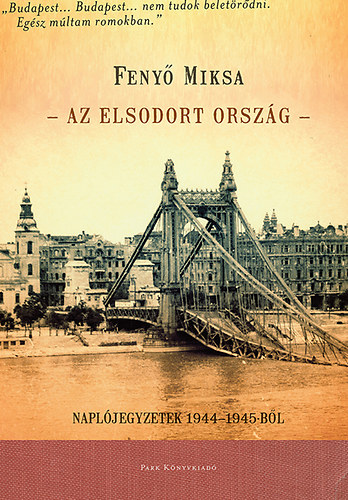 Feny� Miksa - Az elsodort orsz�g