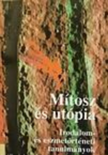 nincs megadva - M�tosz �s ut�pia