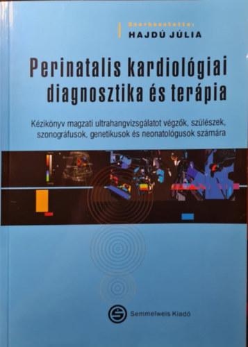 Hajd Jlia - Perinatalis kardiolgiai diagnosztika s terpia